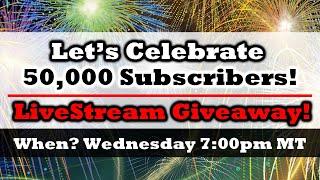 50000 Subscriber Livestream - Upcoming Content Changes and Giveaways