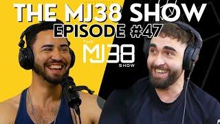 The MJ38 Show Episode #47