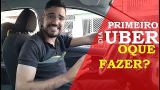 Oque FAZER no seu PRIMEIRO dia na Uber como motorista