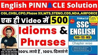 500 Idioms and Phrases एक ही Video में  Latest_PYQs English Pinnacle 5th Edition  BY Anil Jadon
