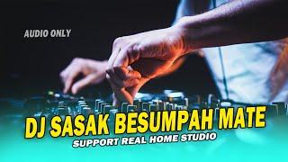 DJ SASAK BESUMPAH MATE AUDIO ONLY SUPORT HOME STUDIO MANAGEMENT