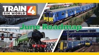 Train Sim World 4 June Roadmap