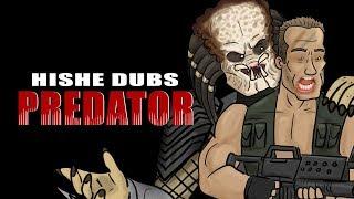 HISHE Dubs - Predator Comedy Recap