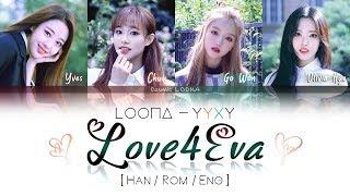 LOONA YYXY - Love4Eva ft. Grimes LYRICS Color Coded HanRomEng LOOΠΔ이달의 소녀yyxy