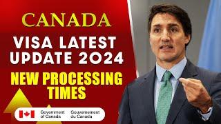 Canada Visa Latest Update  New Processing Times & Trends