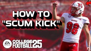 HOW TO SCUM KICK IN COLLEGE FOOTBALL 25
