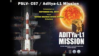 Launch of PSLV-C57Aditya-L1 Mission from Satish Dhawan Space Centre SDSC SHAR Sriharikota