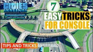 Cities Skylines  Seven Quick & Easy Tricks On Console  No Mods  PS4XBoxOne