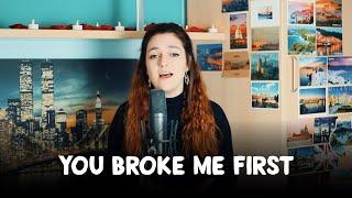 you broke me first - Tate McRae Cover by Maria Osuna