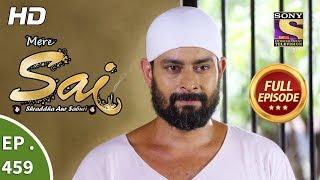 Mere Sai - Ep 459 - Full Episode - 27th June 2019