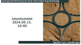 Igenből nem nemből igen - Istentisztelet 2025.09.15. 1000 ÉLŐ