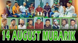 Aap Sab Ko 14 August Mubarak  Jani Team Ki 14 August Par Taza Jugtain  Tea Time Ep 772