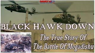 Black Hawk Down  The True Story  Of  The Battle Of Mogadishu  #blackhawkdown  #mogadishu #war #army