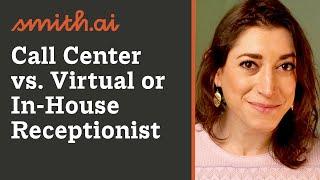 The Differences Between a Call Center Virtual Receptionist Service and Individual Receptionist