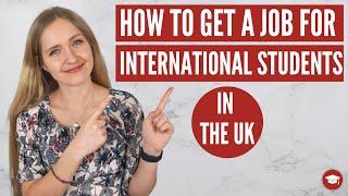 What You Need to Get a Job as an International Student in the UK