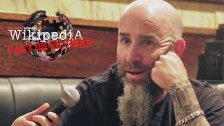 Anthraxs Scott Ian - Wikipedia Fact or Fiction?