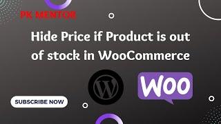 How to Hide Price if Product is Out of Stock in WordPress  WooCommerce  WordPress  Pk Mentor