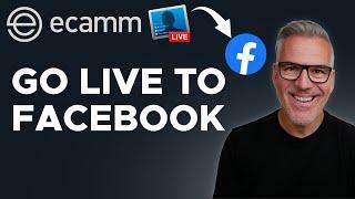 How To Livestream To Facebook Using Ecamm Live