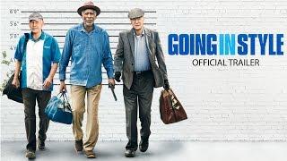 GOING IN STYLE - Official Trailer