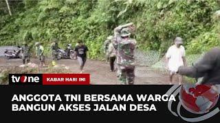 Anggota TNI Gotong Royong Bersama Warga Bangun Akses Jalan Desa  Kabar Hari Ini tvOne