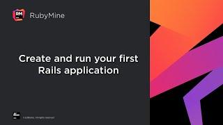 RubyMine Creating and Running Your First Rails Application