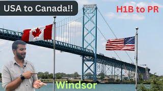 Why We Moved to WindsorCanada on PR from the USA H1B  My Journey & Experience