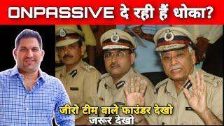 Onpassive दे रही है धोका  Onpassive Scam  Onpassive New Update