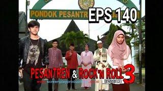 PESANTREN ROCK N ROLL SEASON 3 EPS 140