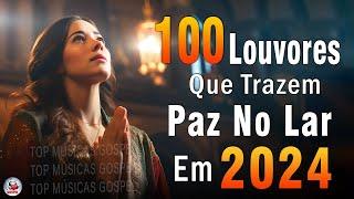 Louvores de Adoração - Melhores Músicas Gospel Mais Tocadas - TOP MÚSICAS GOSPEL Hinos Evangélicos