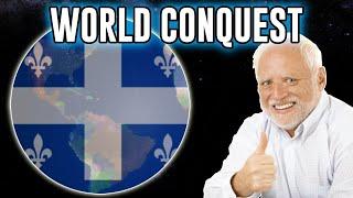 how I conquered the world as Quebec