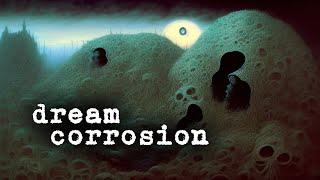Dream Corrosion Lofi Dark Ambient D.O.C. - Formerly titled All Tomorrows ️