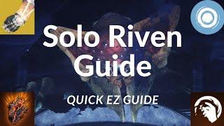 How ANYONE can Solo Riven Quick and Easy Guide Major DPS in Non-Solo Play PATCHED