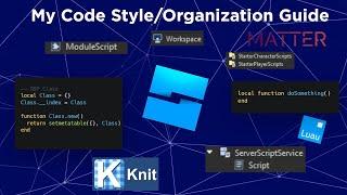 How to Organize & Style your Code in Roblox Development and when to use OOP