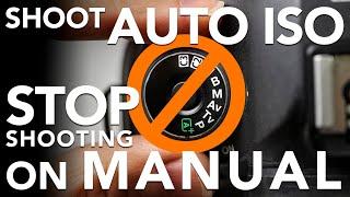 Stop Shooting on Manual When to use Auto ISO