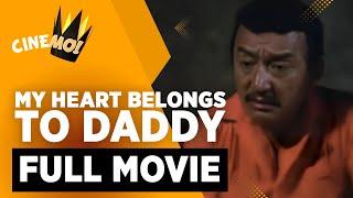 My Heart Belongs to Daddy  FULL MOVIE  Dolphy Nida Blanca Maricel Soriano  CineMo