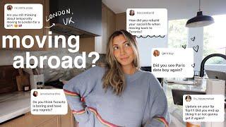 Let’s talk about my move to London England...  + other things lol