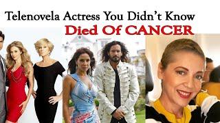 7 Famous Telenovelas Actresses You Didnt Know Passed Away