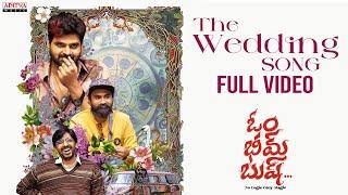 The Wedding Song Full Video  Om Bheem Bush Sree Vishnu Rahul Ramakrishna Priyadarshi Sunny M.R.