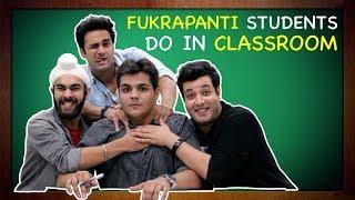 Fukrapanti Students Do In Classroom Ft. Hunny Choocha & Lali  Ashish Chanchlani