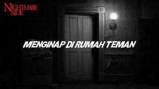 MENGINAP DI RUMAH TEMAN  NIGHTMARE SIDE OFFICIAL 2022 - ARDAN RADIO