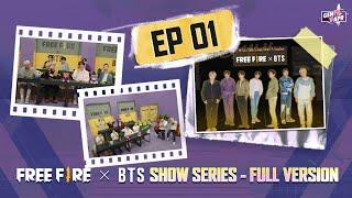 Free Fire x BTS Show Series  Full Version Episode 1