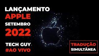 Lançamento iPhone 14 - Evento Apple Setembro 2022 TRADUÇÃO SIMULTÂNEA