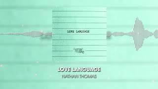 Love Language - Nathan Thomas - Official Audio