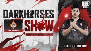 Darkhorses Show EP01 - HAIL Esports  2023 PMSL
