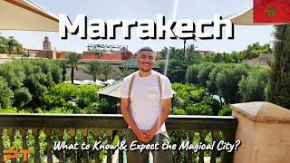  MARRAKECH MOROCCO - What to Know & Expect from this Magical City?