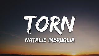 Natalie Imbruglia - Torn Lyrics