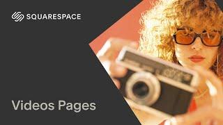 Videos Pages Tutorial  Squarespace 7.1