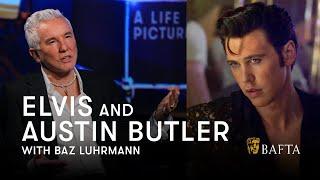 How Baz Luhrmann prepared Austin Butler to play Elvis  A Life In Pictures  BAFTA