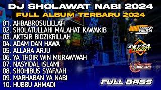 DJ SHOLAWAT TERBARU 2024 FULL ALBUM - COCOK UNTUK HAJATAN  SLOW BASS X HADROH