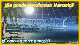 ¿Se puede TERRAFORMAR MERCURIO como en TERRAGENESIS? 5 Çlaves